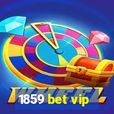 1859 bet vip